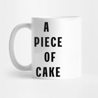 A piece of cake Mug
